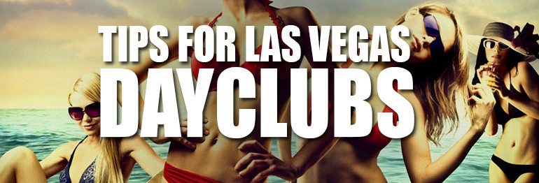 Tips For Las Vegas Dayclubs