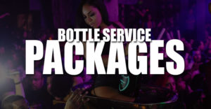 Bottle Service Packages