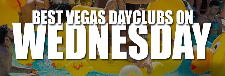 The Best Las Vegas Dayclubs & Pool Parties On Wednesday