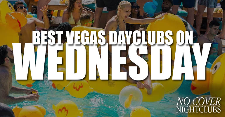 Best Las Vegas Dayclubs On Wednesday