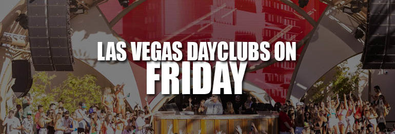 The Best Las Vegas Pool Parties On Friday