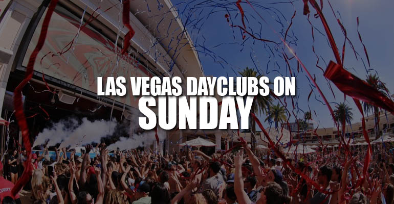 Las Vegas Dayclubs On Sunday