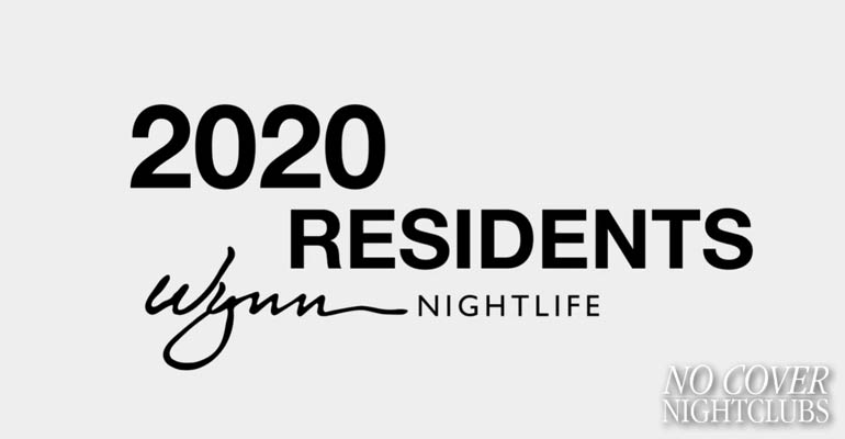 2020 Wynn Nightlife Residents