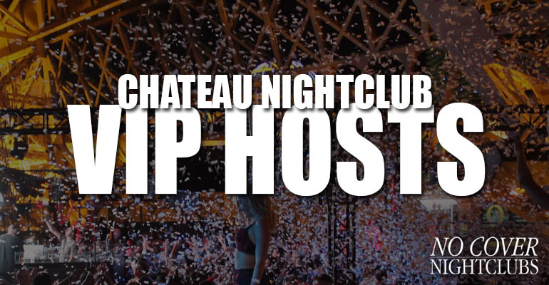 Chateau Nightclub VIP Hosts