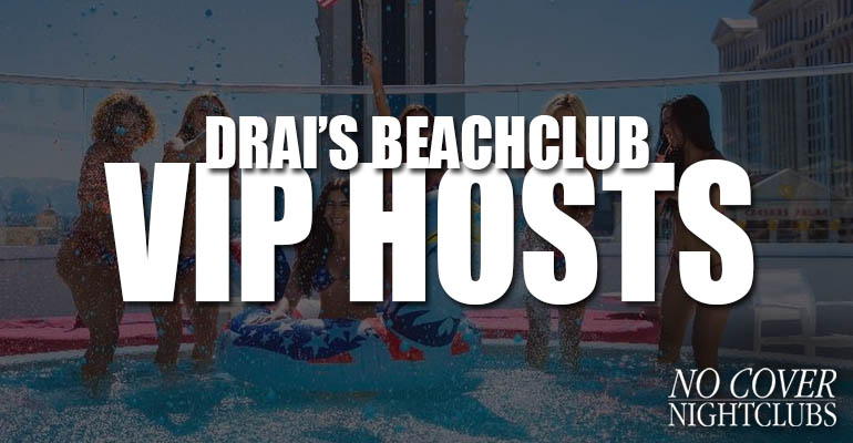 Drais Beachclub VIP Hosts