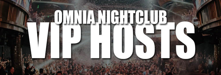 Omnia Nightclub VIP Hosts