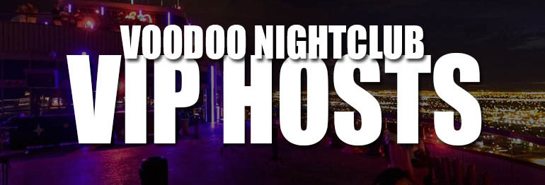 VooDoo Nightclub VIP Hosts