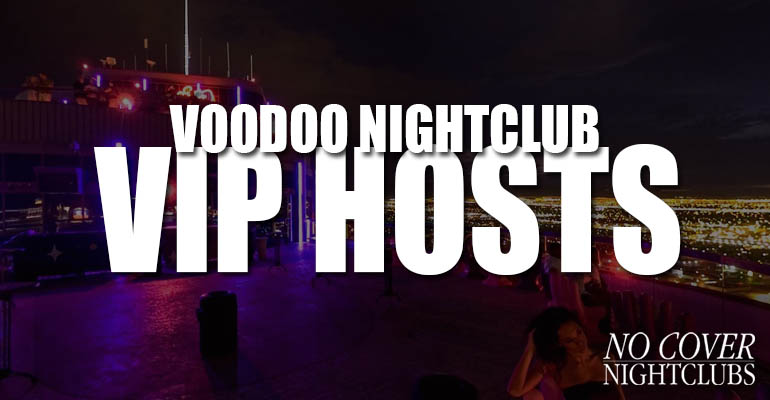 VooDoo Nightclub VIP Hosts