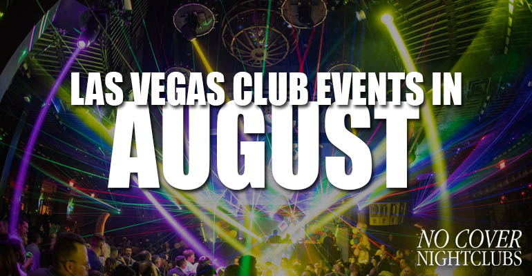 Las Vegas Club Events In August