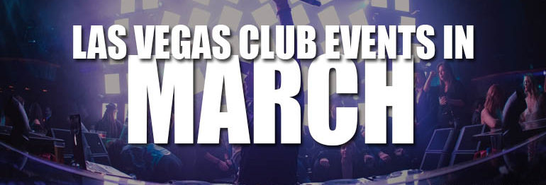 Las Vegas Club Events In March 2022