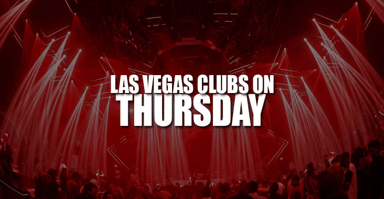 Las Vegas Clubs On Thursday