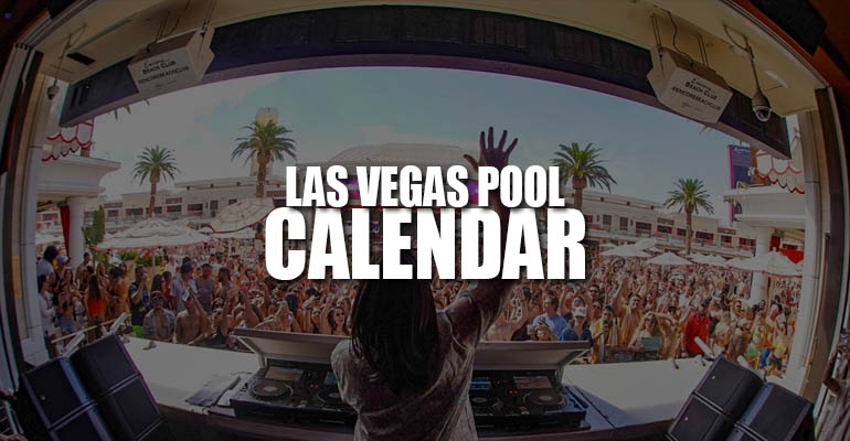 Las Vegas Pool Party Event Calendar