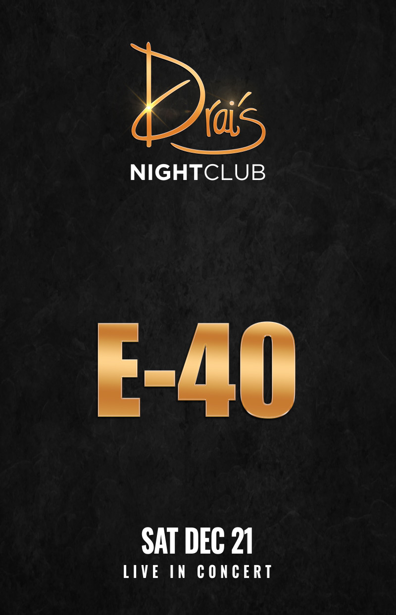 E40 Drais Saturday December 21, 2024