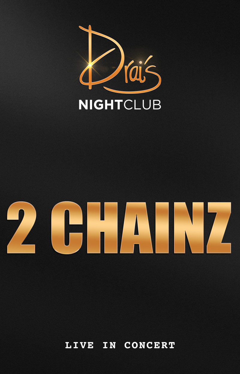 2 Chainz Drais Nightclub Profile