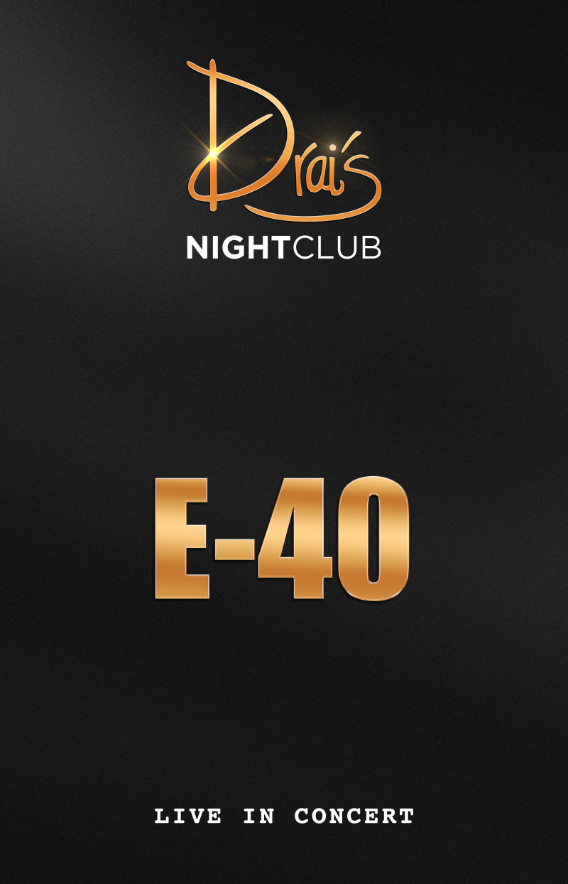 E-40 Drais Nightclub Profile