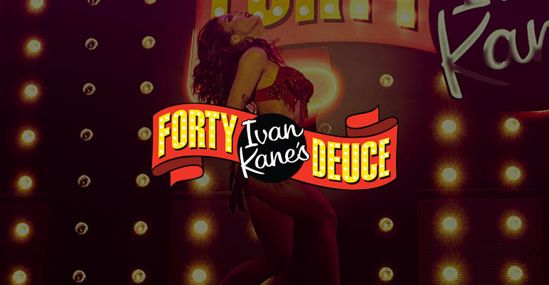 Ivan Kanes Forty Deuce Tickets L